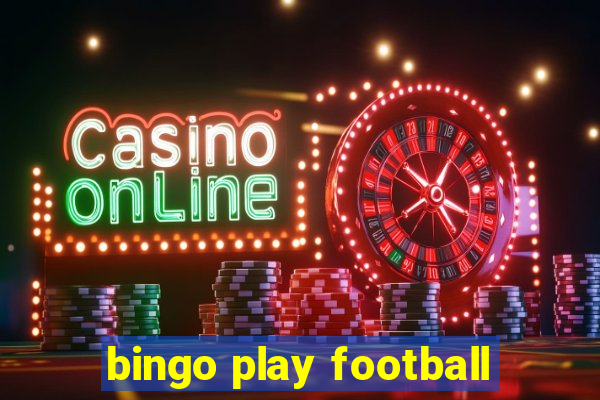 bingo play football