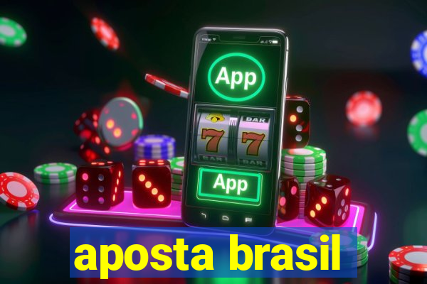 aposta brasil