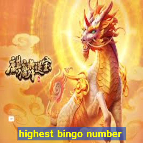 highest bingo number