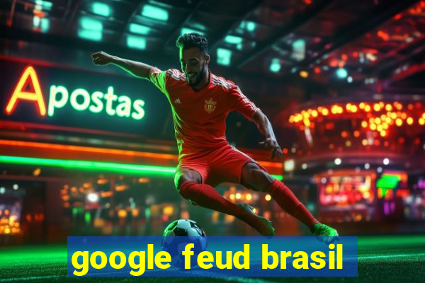 google feud brasil