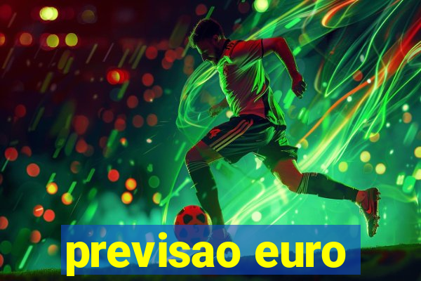 previsao euro