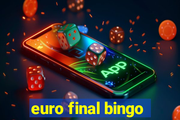 euro final bingo