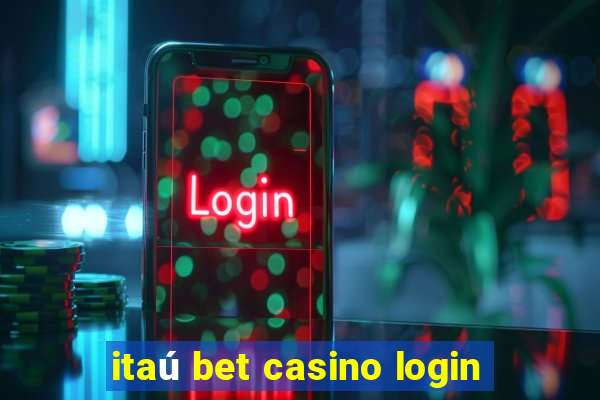 itaú bet casino login