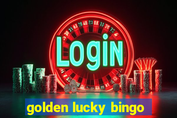 golden lucky bingo