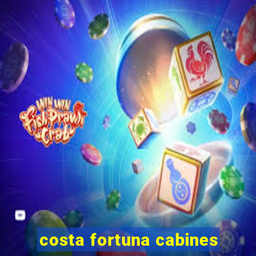 costa fortuna cabines